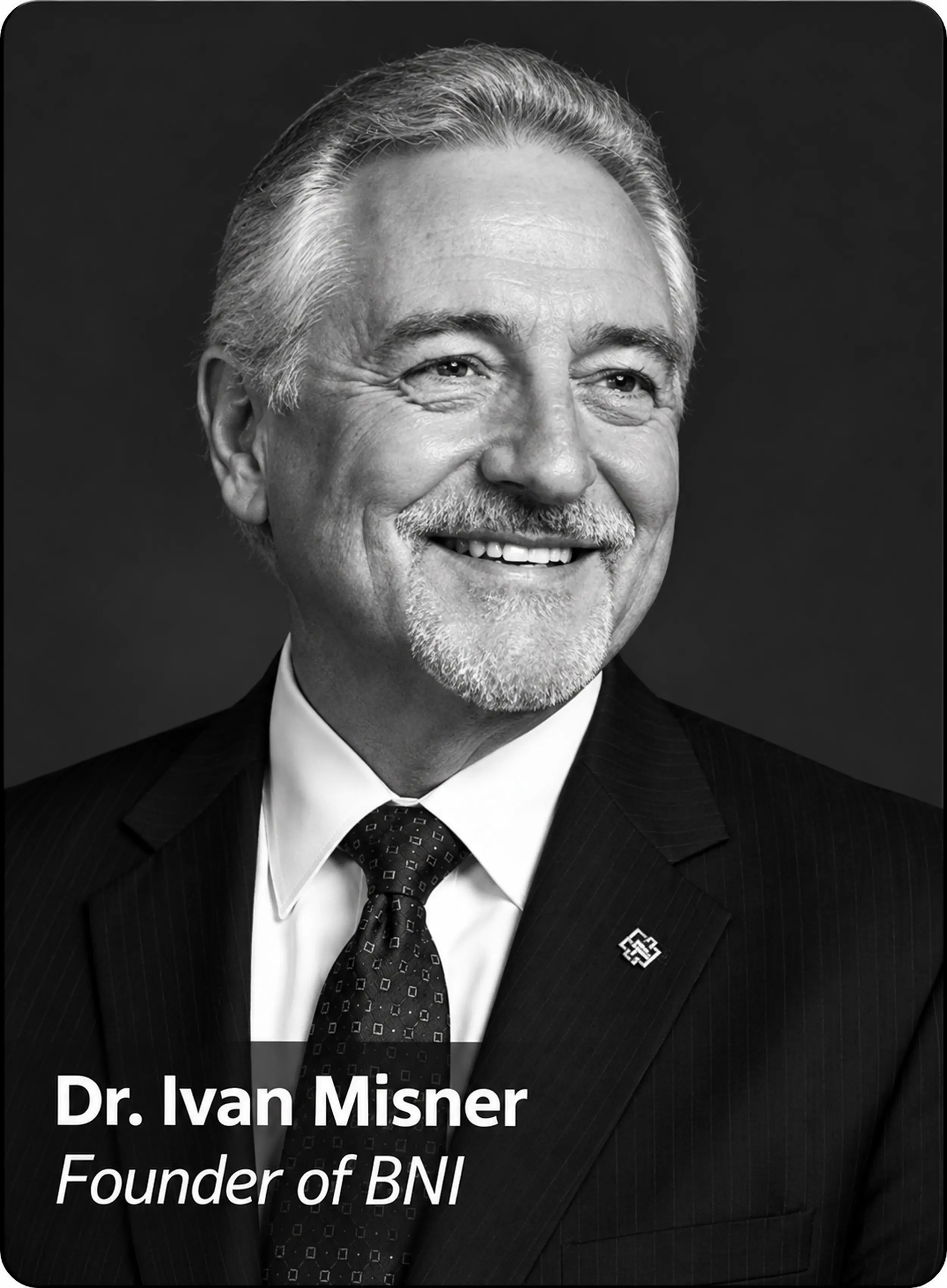 Dr. Ivan Misner, Founder of BNI